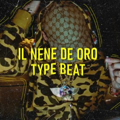IL Nene De Oro Type Beat -(Prod.SvggeKey)