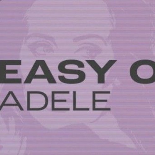 Adele Go Easy On Me