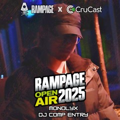 MONOLYX - entry for Rampage Open Air X Crucast DJ Comp