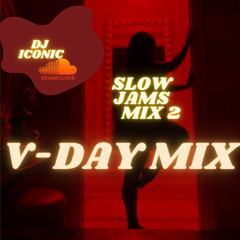 Slow Jams Mix 2 : R&B Valentines Day Mix