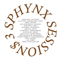 SPHYNX SESSION$ 3