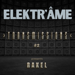 Transmissions presents RaKel #2