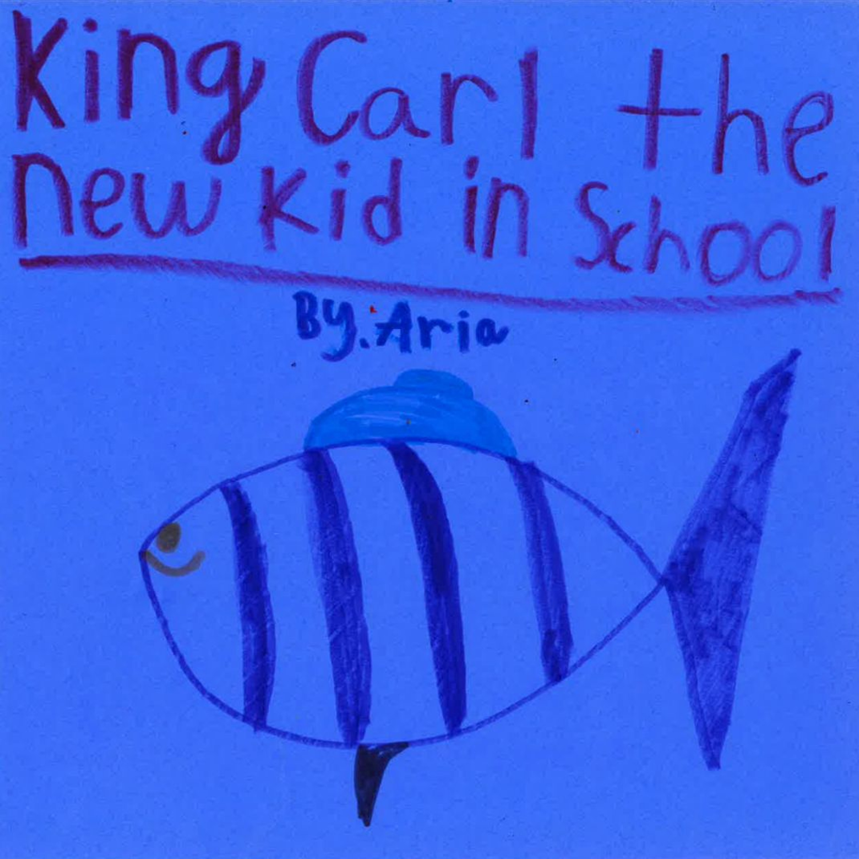King Carl, the New Kid in School by Aria episode artwork