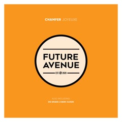 Chamfer - De Grass [Future Avenue]