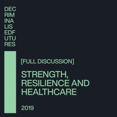 Strength, Resilience and Healthcare