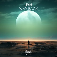 JYH - Way Back [FUTURE BASS]