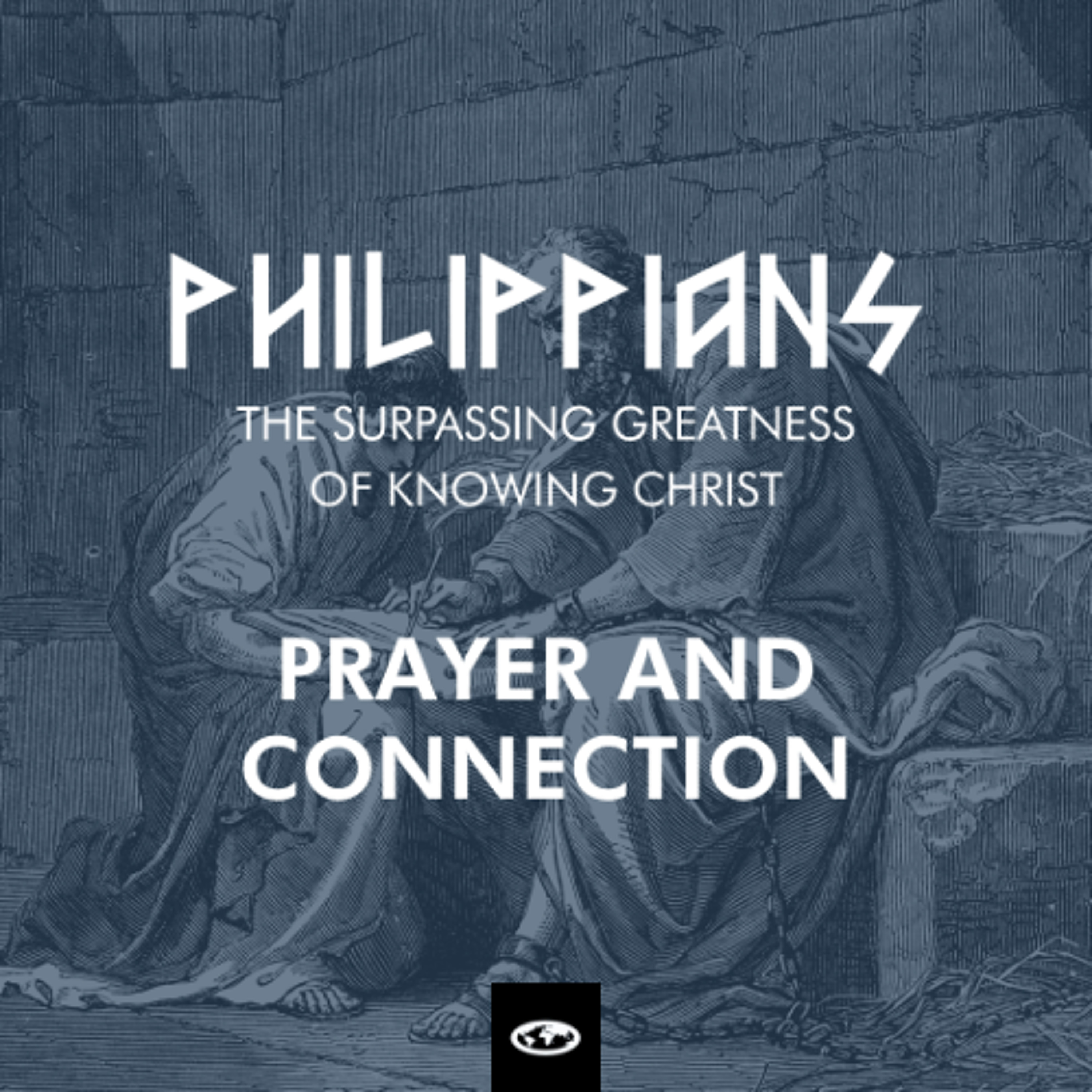 The Surpassing Worth of Knowing Christ Philippians  Prayer and Connection  Ps Carol Gossman