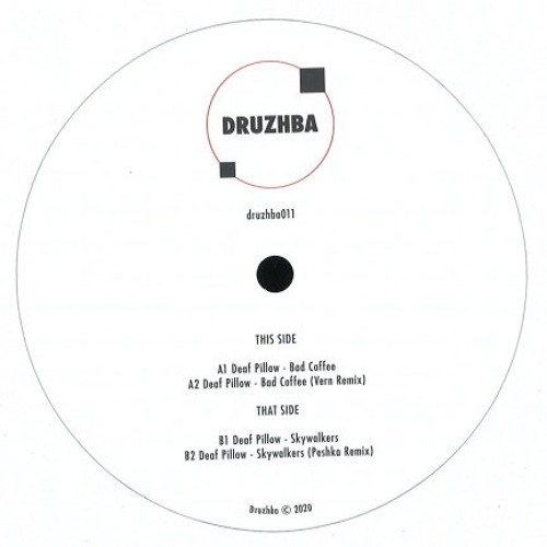 Premiere : Deaf Pillow - Bad Coffee (Vern Remix) (DRUZHBA011)