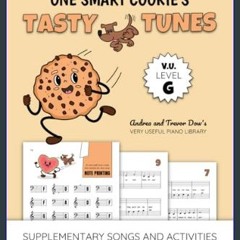 PDF/READ 🌟 One Smart Cookie's Tasty Tunes, V. U. Level G: Supplementary Songs and Activities for M
