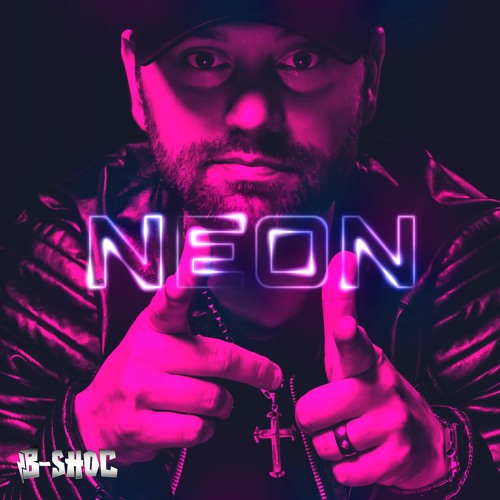 B-SHOC - [Album] - Neon