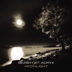 Seasky Ft. Acryx - Moonlight