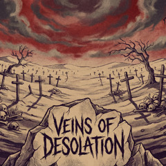 Veins of Desolation