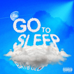 Bayb Glo - Go to Sleep