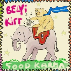 Belyi - Kirr Good Karma