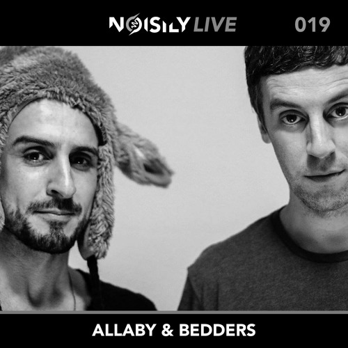 Noisily LIVE 019 - Allaby & Bedders