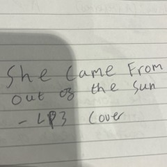 She Came From Out Of The Sun (demo)