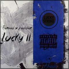 Lucky ll  [Faraad x Padidar]