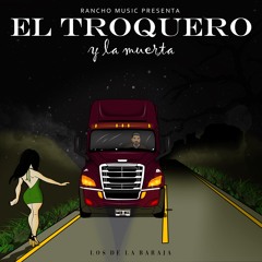 Los de la Baraja- El Troquero Y La Muerte