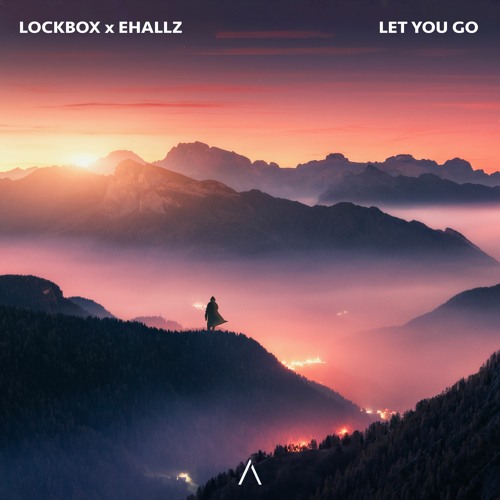 Lockbox x Ehallz - Let You Go