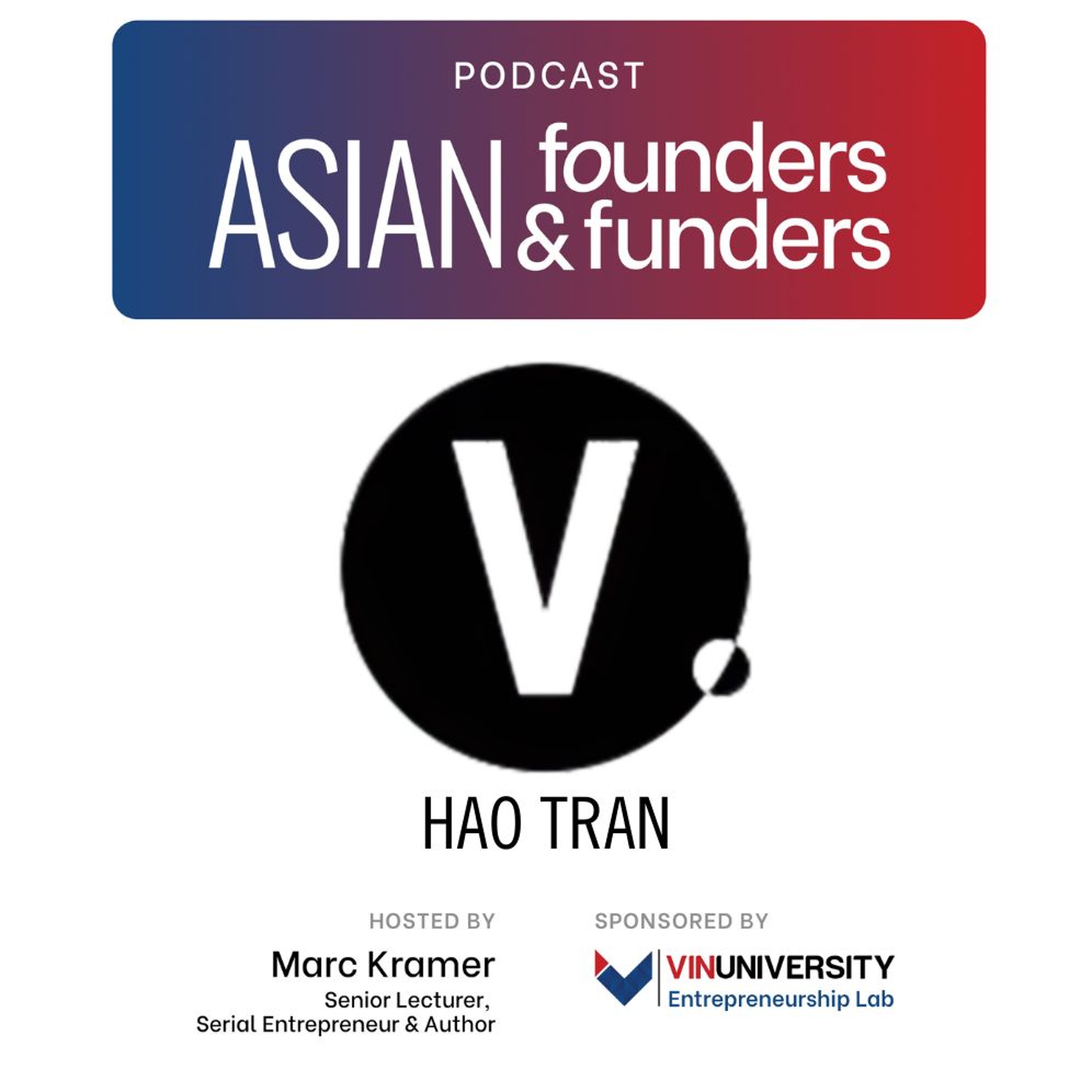 Hao Tran, founder/CEO of Vietcetera episode artwork