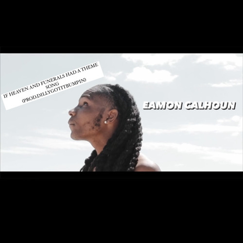 IF HEAVEN AND FUNERALS HAD A THEME SONG (PROD.DILLYGOTITBUMPIN)