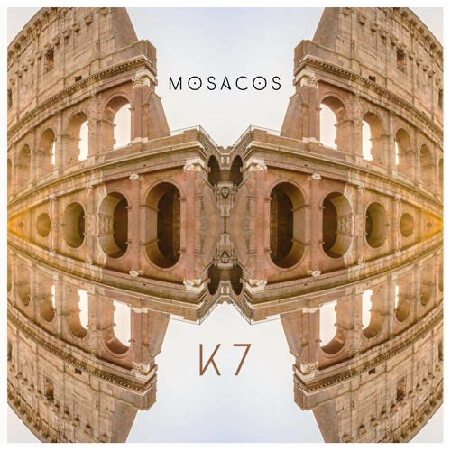 Mosacos - K7 (Original Mix)
