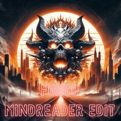 D-Fence & Mr. Hyde - Fuego (MindReader Edit)