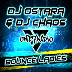 DJ Ostara & DJ Chaos - Bounce Ladies (Original Mix) M17