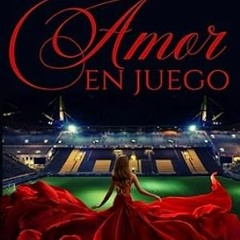 🌷[PDF-Online] Download Amor en Juego (Spanish Edition) 🌷