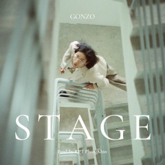 3. Stage - GONZO (prod. by RPT Phongkhin)