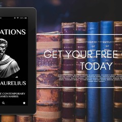 Marcus Aurelius - Meditations, Adapted for the Contemporary Reader, Harris Classics. Intriguing
