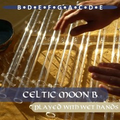 Celtic moon B in 432 ~ Playing with wet hands ~ Track 1 ~ Crystal Harp