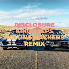 King Steps - Rolling Hackers Remix