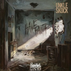 Have Faith (Unkle Skock)