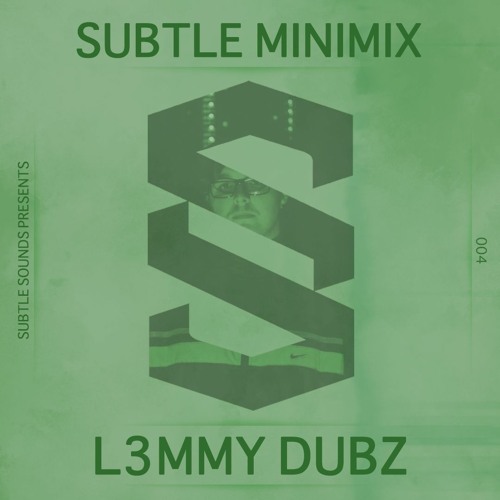 L3mmy Dubz - Subtle Mini Mix