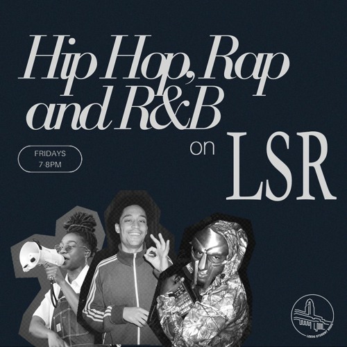 Stream Hip Hop, Rap & RnB #02 - UK vs US by LSR - Leeds Student Radio |  Listen online for free on SoundCloud