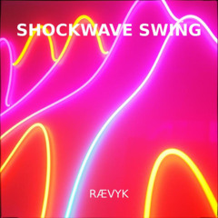 Shockwave Swing