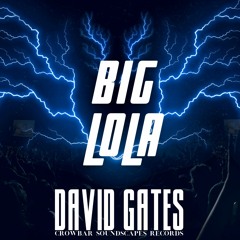 Big Lola - David Gates