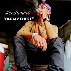 Ace1Hunnet - Off My Chest freestyle (Official Audio) Prod. by Ace1Hunnet  2025