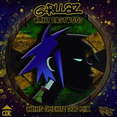 Gorillaz - Clint Eastwood (Chino Dmente Dub mix)