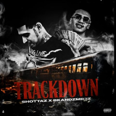 Trackdown-Shottaz ft.Bkandzmb3z