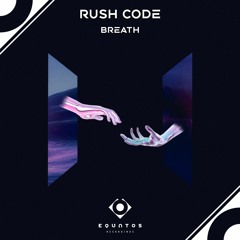 Rush Code - Breath (Original Mix)