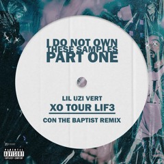 XOTOURLIF3 - Con the Baptist Remix [FREE DOWNLOAD]