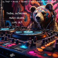 Tribal Gathering ~ Live Set Promo ~ All tha Genres ~ 21324