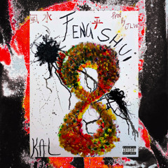 FENG SHUI x KAL x prodbyjlw