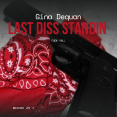 Last Diss Standin (Ft. Kay Flock)