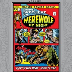 [Access] PDF 🎯 Werewolf By Night Masterworks Vol. 1 (Werewolf By Night (1972-1977))