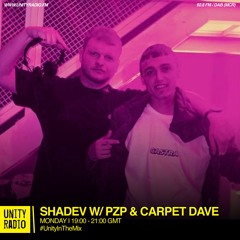 SHADEV w/ PZP & Carpet Dave | #UnityInTheMix | 2023 03 13