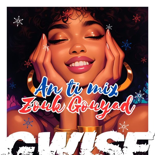 An Ti Mix Zouk Gouyad by GWISE 2K25