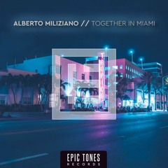 Alberto Miliziano - Together in Miami